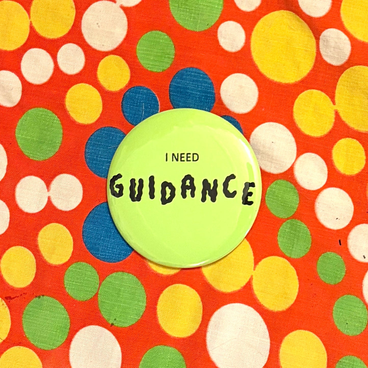 I Need Guidance Pin