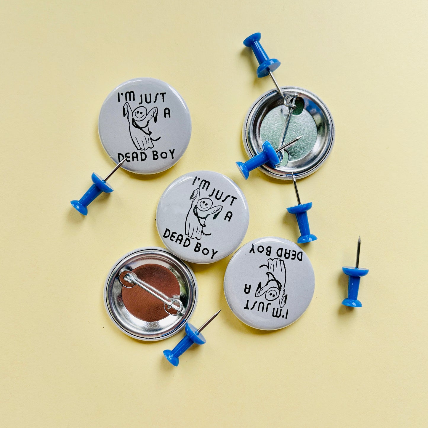 I'm Just a Dead Boy Pin