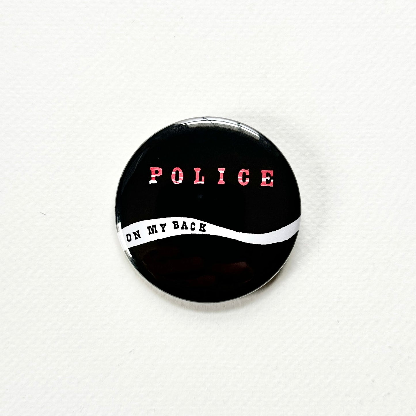 Police On My Back Pin