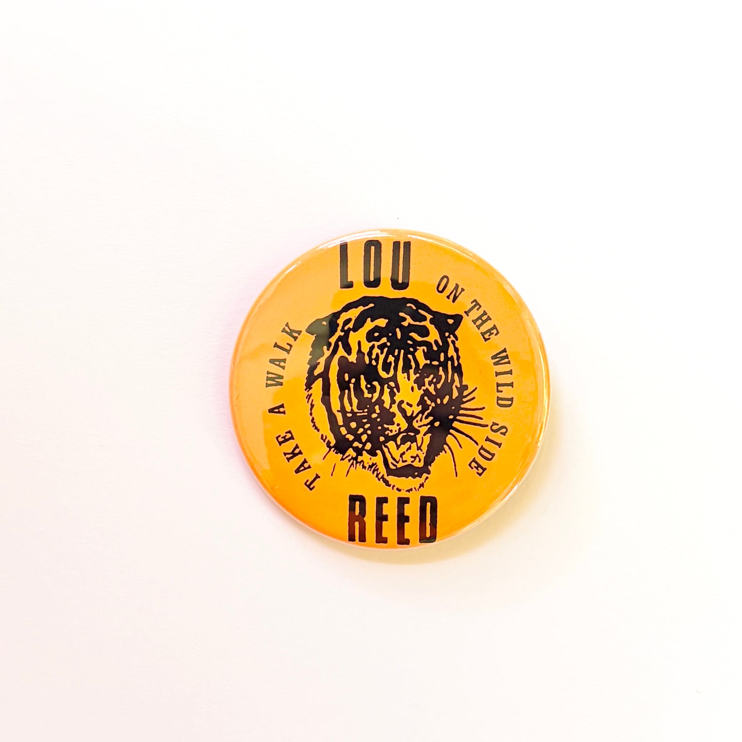 Walk On the Wild Side Pin