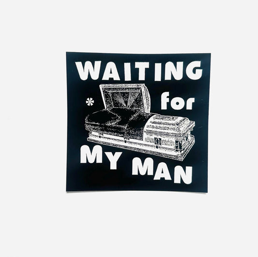 Waiting for the Man Sticker