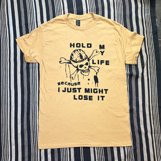 Hold My Life Shirt