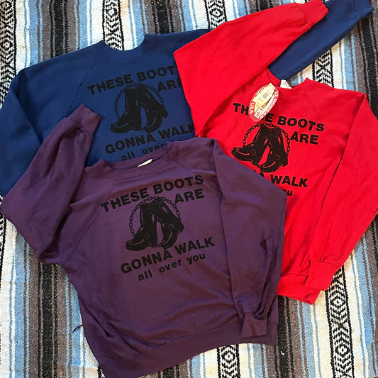 These Boots Are Made For Walking on Vintage Sweatshirts