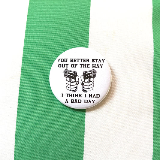 Stay Out of the Way Pin