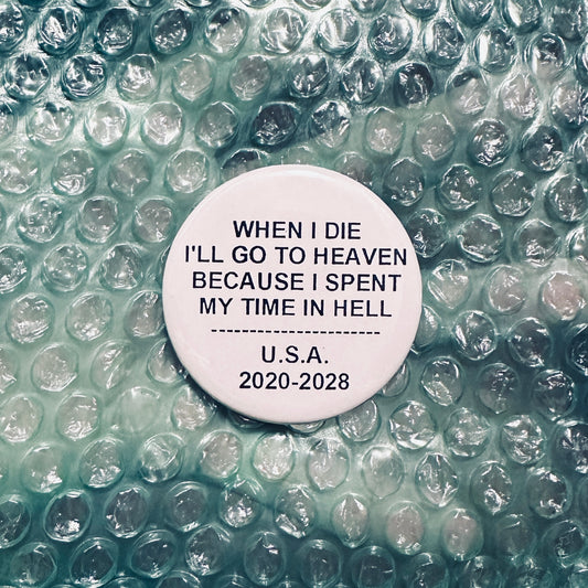 When I Die Pin
