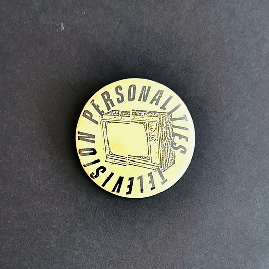 Television Personalities Pin