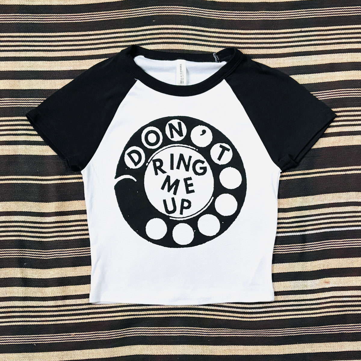 Don't Ring Me Up Baby Tee
