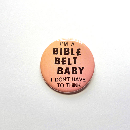 Bible Belt Baby Pin