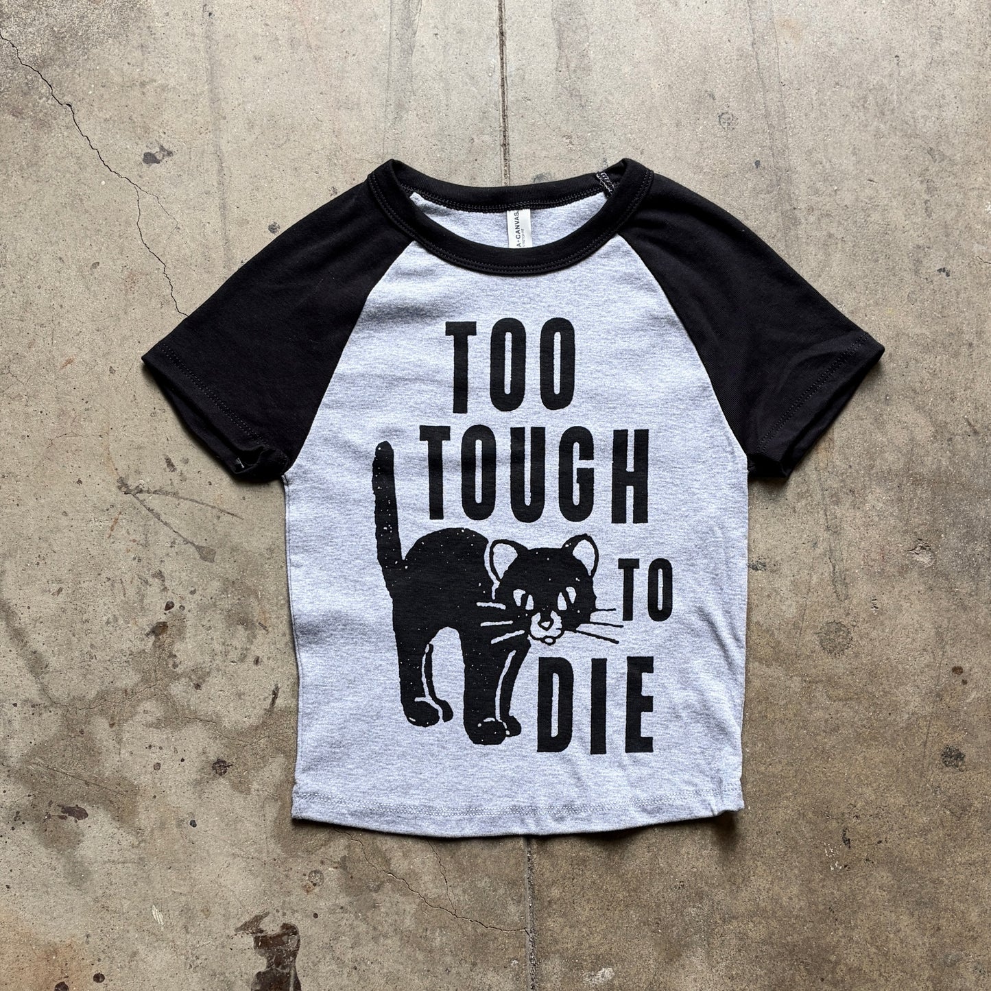 Too Tough to Die Baby Tee