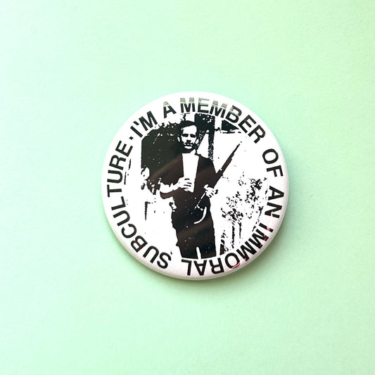 Immoral Subculture Pin