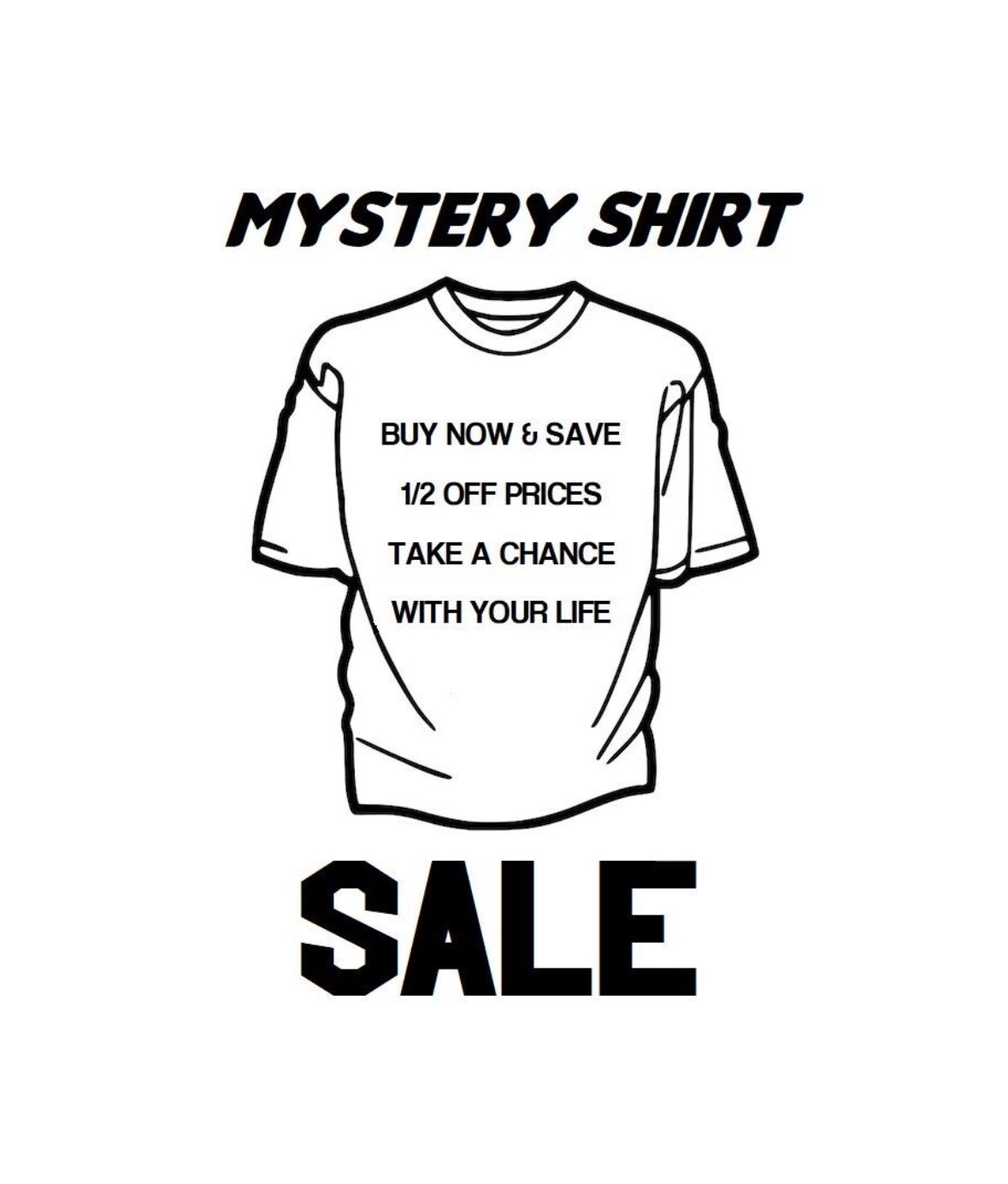 Mystery Shirt Sale