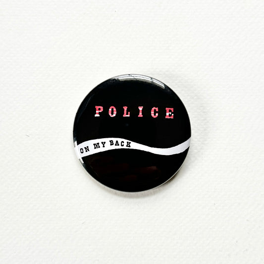 Police On My Back Pin