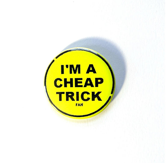 Cheap Trick Pin