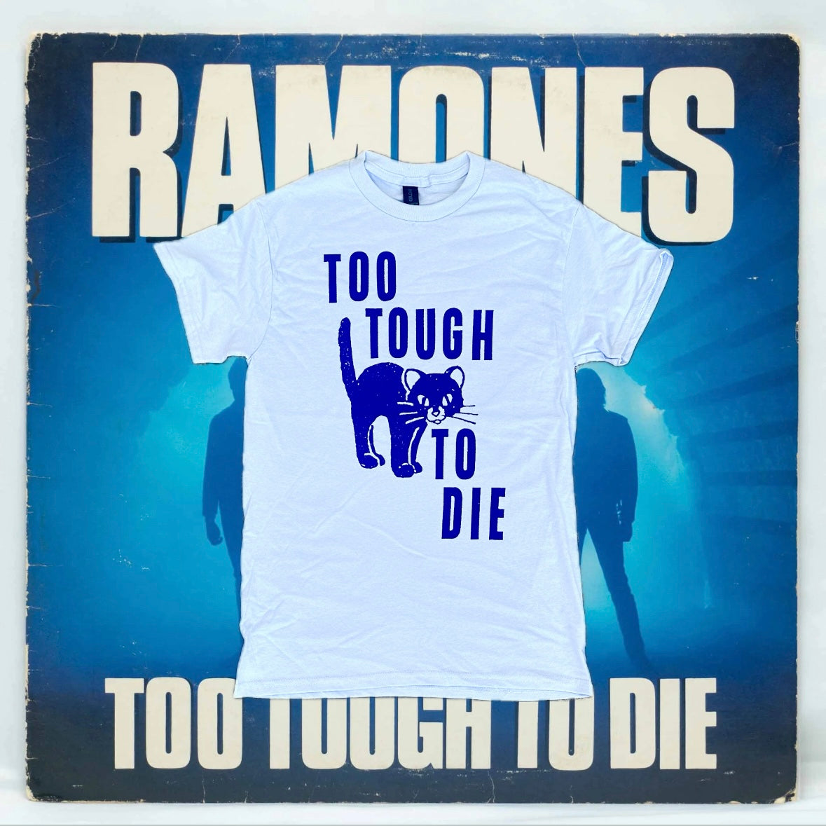 Too Tough to Die Shirt *Youth S*