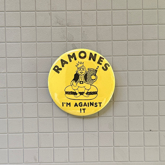 I'm Against It Pin